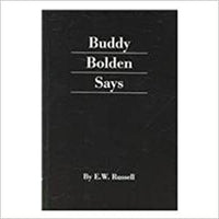 Buddy Bolden Says - By E.W. Russell