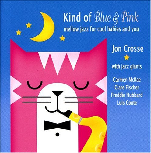 Jon Crosse - Kind of Blue & Pink - W/ Carmen McRae / Freddie Hubbard / Clare Fischer - Jazz Cat 61 CD