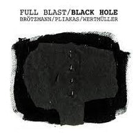 PETER BROTZMANN - FULL BLAST/BLACK HOLE 2008 (2 CDS) - ATAVISTIC - 187 - CD
