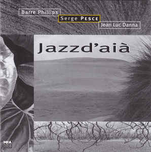 BARRE PHILLIPS - JAZZD'AIA - BLEUREGARD - 1956