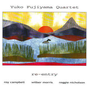 Yukon Fujiyama Quartet - Re-Entry - CIMP 229