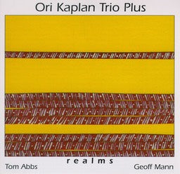 Ori Kaplan Trio Plus - Realms - CIMP190