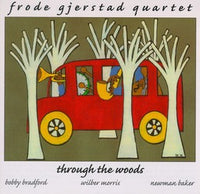 Frode Gjerstad Quartet - Through the Woods - CIMP 159