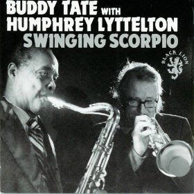 BUDDY TATE - AND HUMPHREY LYTTELTON : SWINGING SCORPIO - BLACKLION - 760165 - CD