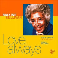 MAXINE SULLIVAN - LOVE ALWAYS - BALDWIN STREET - 201 - CD