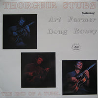 Thorgeir Stubø  Featuring Art Farmer and  Doug Raney – The End Of A Tune - Cadence Jazz 1036 LP