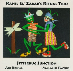 Kahil El' Zabar's Ritual Trio - Jitterbug Junction - CIMP 150