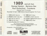 George Haslam and Paul Rutherford - 1989 and All That - Slam 301 CD