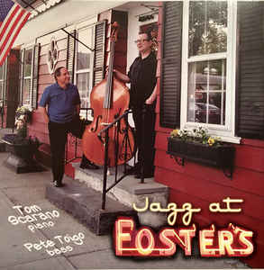 TOM SCARANO - JAZZ AT FOSTER'S - ZINNIA - 119 - CD