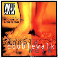 WALK AWAY - DOUBLE WALK - WALKAWAY - 12 - CD