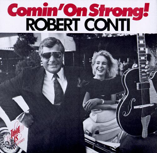 ROBERT CONTI - COMIN' ON STRONG - Time Is - 9802 - CD