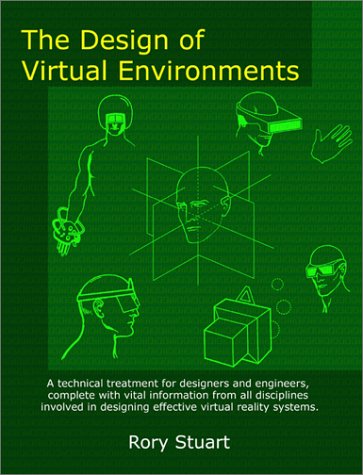 The Design of Virtual Environments By Rory Stuart