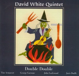 David White Quintet - Double Double - CIMP 168