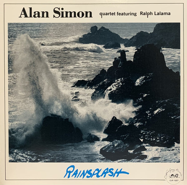 ALAN SIMON - RAIN SPLASH - FEATURING RALPH LALAMA - CADENCE JAZZ 1027 - LP