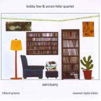 Bobby Few & Avram Fefer Quartet - Sanctuary - CIMP 333